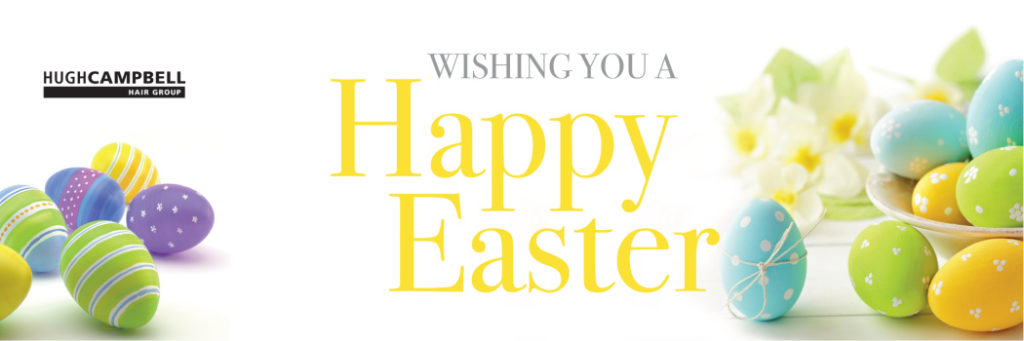 Happy Easter from Hugh Campbell Hair Group Limerick Salons 1
