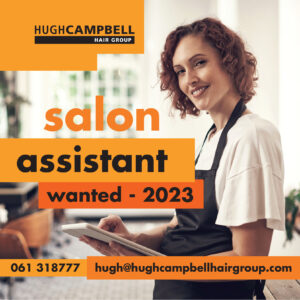 Salon Assistants Wanted at Hugh Campbell Hair Group Limerick 1