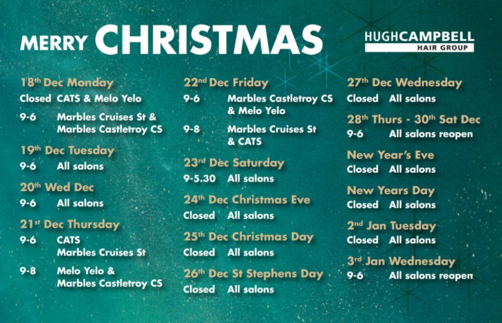 Christmas Opening Hours Hugh Campbell Hair Group