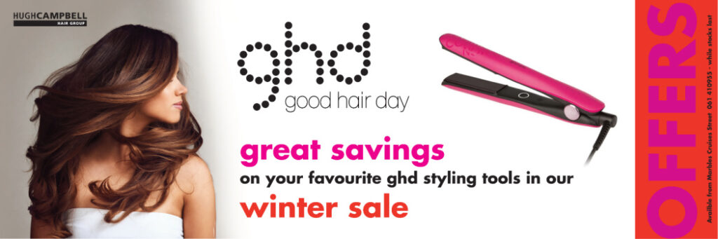 GHD SALE at Hugh Campbell Hair Group